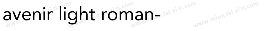 avenir light roman字体转换